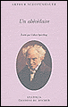 Mes pensées en abécédaire&nbsp;-&nbsp;Arthur Schopenhauer