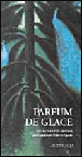 Parfum de glace&nbsp;-&nbsp;Yoko Ogawa