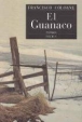 El Guanaco&nbsp;-&nbsp;Francisco Coloane