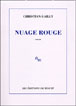 Nuage rouge&nbsp;-&nbsp;Christian Gailly