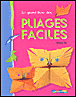 Le grand livre des pliages faciles
