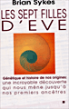 Les sept filles d'Eve&nbsp;-&nbsp;Brian Sykes