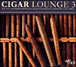 Lounge&nbsp;-&nbsp;Cigar lounge vol 3