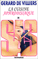 Cuisine aphrodisiaque de SAS&nbsp;-&nbsp;Gérard de Villiers