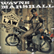 Wayne Marshall&nbsp;-&nbsp;Marshall law