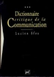 Dictionnaire critique de la communication&nbsp;-&nbsp;Lucien Sfez