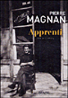 Apprenti&nbsp;-&nbsp;Pierre Magnan