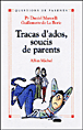 Tracas d'ados, soucis de parents&nbsp;-&nbsp;Daniel Marcelli, Guillemette de La Borie-Munier