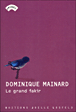 Le grand fakir&nbsp;-&nbsp;Dominique Mainard