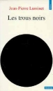 Les Trous noirs&nbsp;-&nbsp;Jean-Pierre Luminet