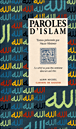 Paroles de l'Islam&nbsp;-&nbsp;Nacer Khemir