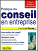 Pratique du conseil en entreprise&nbsp;-&nbsp;Yves-André Perez