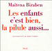 Les enfants c'est bien, la pilule aussi&nbsp;-&nbsp;M. Biraben