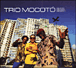 Trio Mocoto&nbsp;-&nbsp;Beleza ! Beleza !! Beleza !!!