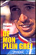 De mon plein gré&nbsp;-&nbsp;Jérôme Chiotti