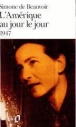 L'Amérique au jour le jour&nbsp;-&nbsp;Simone de Beauvoir