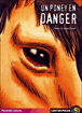 Un poney en danger&nbsp;-&nbsp;Samantha Alexander