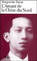 L'amant de la Chine du Nord&nbsp;-&nbsp;Marguerite Duras