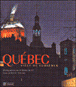 Québec, ville de lumière&nbsp;-&nbsp;Claude Huot, Michel Lessard