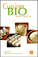 Cuisiner bio, mode d'emploi