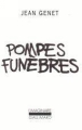 Pompes funèbres&nbsp;-&nbsp;Jean Genet
