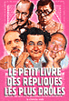 Le petit livre des répliques les plus drôles&nbsp;-&nbsp;Jean Orizet