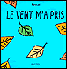 Le vent m'a pris&nbsp;-&nbsp;Rascal