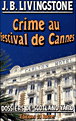Crime au festival de Cannes&nbsp;-&nbsp;J.B. Livingstone