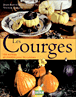 Les courges&nbsp;-&nbsp;Nicole Prades, Jean-Baptiste Prades, Victor Renaud