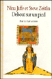 Debout sur un pied&nbsp;-&nbsp;Raphaël Fejtö, Nina Jaffe, Steve Zeitlin