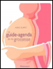 Guide-agenda de ma grossesse&nbsp;-&nbsp;A. Ouimet