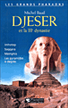 Djeser et la IIIème dynastie&nbsp;-&nbsp;Michel Baud