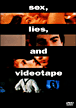 Sexe, mensonges et vidéo&nbsp;-&nbsp;Steven Soderbergh