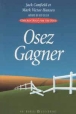 Osez gagnez&nbsp;-&nbsp;J. Canfield, Mark Victor Hansen