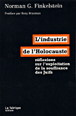 L'industrie de l'Holocauste&nbsp;-&nbsp;Norman G. Finkelstein