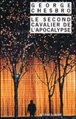 Le second cavalier de l'apocalypse&nbsp;-&nbsp;George C. Chesbro, Jean Esch
