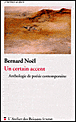 Un certain accent&nbsp;-&nbsp;Bernard Noël