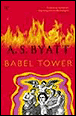 Babel tower&nbsp;-&nbsp;Antonia Susan Byatt
