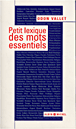 Petit lexique des mots essentiels&nbsp;-&nbsp;Odon Vallet