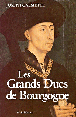 Les Grands ducs de Bourgogne&nbsp;-&nbsp;Jean Richard, Pierre Gras, Joseph Calmette
