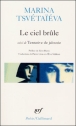 Le ciel brûle&nbsp;-&nbsp;Marina Ivanovna Tsvétaïéva, Zéno Bianu