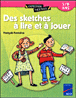 Des sketches à lire et à jouer&nbsp;-&nbsp;François Fontaine