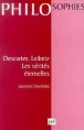 Descartes leibniz et les verites eternelles&nbsp;-&nbsp;Laurence Devillairs