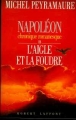 L'Aigle et la foudre&nbsp;-&nbsp;Michel Peyramaure