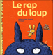 Le rap du loup