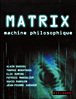 Matrix&nbsp;-&nbsp;Alain Badiou, Thomas Bénatouïl, Elie During