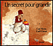 Un secret pour grandir&nbsp;-&nbsp;Carl Norac