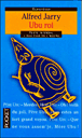 Ubu Roi&nbsp;-&nbsp;Alfred Jarry