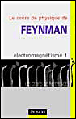 Le cours de physique de Feynmann : électromagnétisme T1&nbsp;-&nbsp;Richard Phillips Feynman, Robert Leighton, Matthew Sands