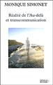 Réalité, au-delà et transcommunication&nbsp;-&nbsp;M. Simonet